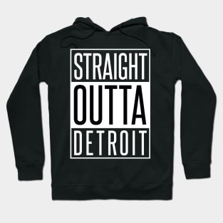 STRAIGHT OUTTA DETROIT Hoodie